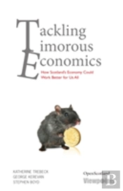 Tackling Timorous Economics