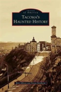 Bertrand.pt - Tacoma'S Haunted History