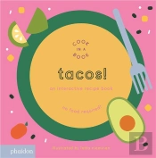 Tacos An Interactive Recipe Book