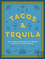 Tacos And Tequila