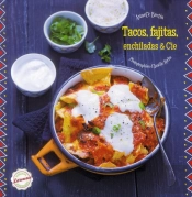 Tacos, Fajitas, Enchiladas Et Cie
