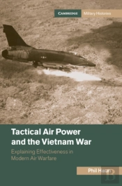 Tactical Air Power And The Vietnam War