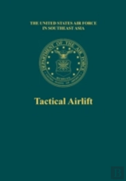 Bertrand.pt - Tactical Airlift (The United States Air Force In Southeast Asia)