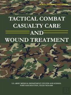 Bertrand.pt - Tactical Combat Casualty Care And Wound Treatment (Subcourse Md0554 - Edition 200)
