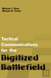 Tactical Communications For The Digitized Battlefield