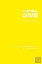 Tactical Nuclear Weapons
