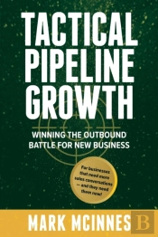 Tactical Pipeline Growth: Winning The Ou