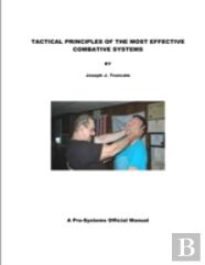 Tactical Principles Of The Most Effective Combative Systems