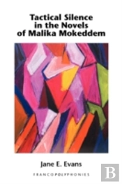 Tactical Silence In The Novels Of Malika Mokeddem