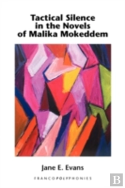Bertrand.pt - Tactical Silence In The Novels Of Malika Mokeddem