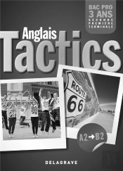 Tactics Anglais Niveau A2/B2 Bac Pro 3 Ans Livre Du Professeur