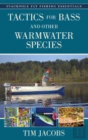 Tactics For Bass And Other Warmwater Species