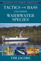 Tactics For Bass And Other Warmwater Species