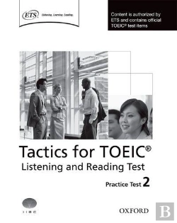 Bertrand.pt - Tactics For Toeicâ® Listening And Reading Test: Practice Test 2