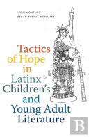 Tactics Of Hope In Latinx Children'S And Young Adult Literature