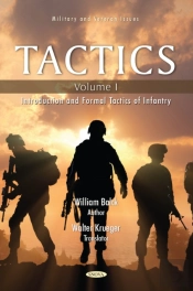 Tactics. Volume I: Introduction And Formal Tactics Of Infantry