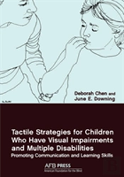 Tactile Strategies For Children Who Have Visual Impairments And Multiple Disabilities
