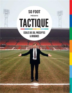 Bertrand.pt - Tactique ; Ces Entraîneurs Qui Pensent Le Foot