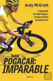 Tadej Pogacar: Imparable