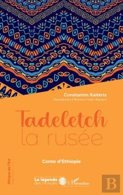 Tadeletch La Rusée ; Conte D'Ethiopie