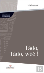 Tâdo, Tâdo, Wéé !