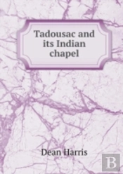 Tadousac And Its Indian Chapel