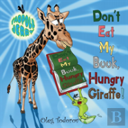 Tadpole Jerry ''Don'T Eat My Book, Hungry Giraffe!''