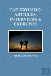 Tae Kwon Do: Articles, Interviews & Exercises