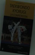 Taekwondo Kyorugi. La Competición