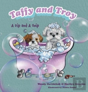 Taffy And Troy: A Dip And A Snip