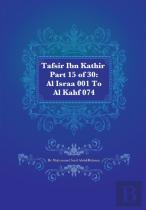 Tafsir Ibn Kathir Part 15 Of 30