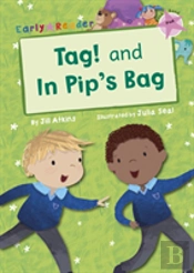 Tag! And In Pip'S Bag (Pink Early Reader)