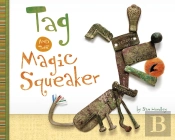 Tag And The Magic Squeaker