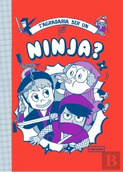 T'Agradaria Ser Un Ninja?
