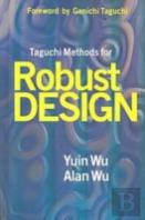 Taguchi Methods For Robust Design