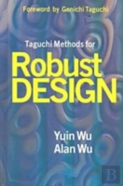Taguchi Methods For Robust Design