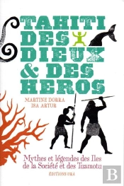 Tahiti Des Dieux Et Des Heros