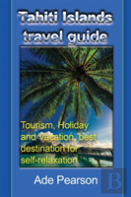 Tahiti Islands Travel Guide