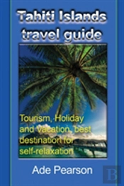 Tahiti Islands Travel Guide