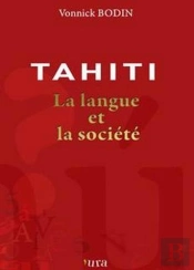 Tahiti : La Langue Et La Société