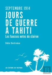 Tahiti Sous Les Bombes - Papeete,22 Septembre 1914