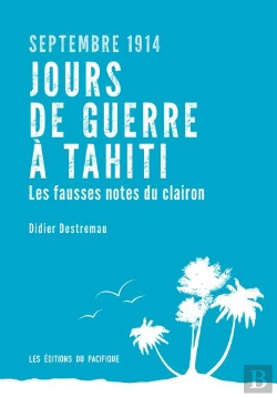 Bertrand.pt - Tahiti Sous Les Bombes - Papeete,22 Septembre 1914