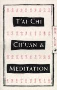T'Ai Chi Ch'Uan And Meditation