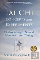 Tai Chi Concepts And Experiments
