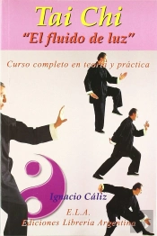 Tai Chi, El Fluido De Luz