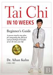 Tai Chi In 10 Weeks