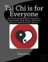 Tai Chi Is For Everyone, Illustrated And Full Colour