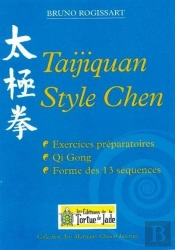 Taijiquan Style Chen Forme Des 13 Sequences