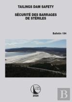 Tailings Dam Safety / Securite Des Barrages De Steriles