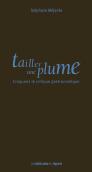 Tailler Une Plume ; Croquons Le Critique Gastronomique